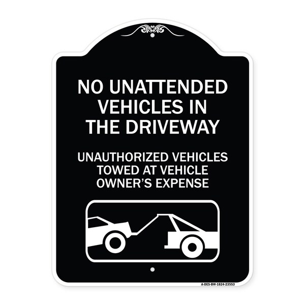 Signmission No Unattended Vehicles in the Driveway Unauthorized Vehicles Towed at Vehicle Owners, BW-1824-23553 A-DES-BW-1824-23553 - main